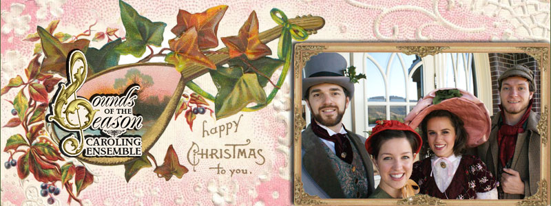 Sounds of the Season Caroling Ensemble
